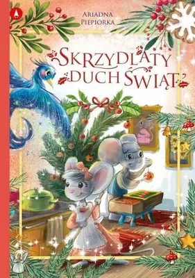 Immagine prodotto di Skrzydlaty duch świąt - Ariadna Piepiórka
