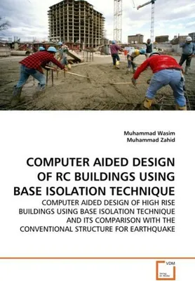 Produktbild von Computer Aided Design Of Rc Buildings Using Base Isolation Technique