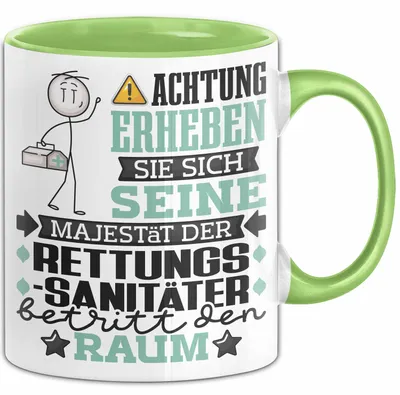 Produktbild von Rettungssanitäter Geschenk Tasse Lustiger Spruch Erheben Sie Sich Der Rettungssanitäter Betritt den Raum (Grün)