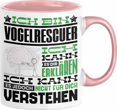 Produktbild von Vogelrescuer Geschenk Kaffee-Tasse Geschenkidee für Vogelrescuer Ich Bin Vogelrescuer Ich Kann Es Dir Erklären Jedoch Nicht Für Dich Verstehen Spruch Lustig (Rosa)
