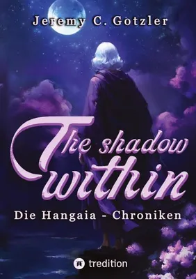 Produktbild von The Shadow Within - Die Hangaia-Chroniken