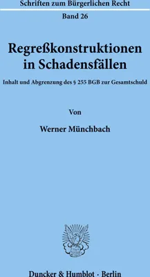 Produktbild von Regreßkonstruktionen in Schadensfällen.
