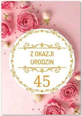 Zdjęcie produktu dla Kartka okolicznościowa Urodziny 45 - Trend