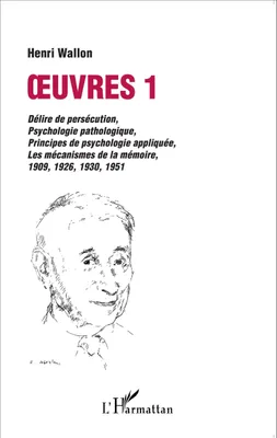 Produktbild von Oeuvres 1 : délire de persécution, psychologie pathologique