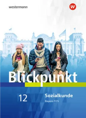 Produktbild von Blickpunkt. Schulbuch. Sozialkunde. Fach- und Berufsoberschulen. Bayern