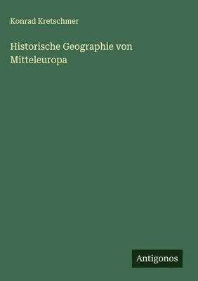 Produktbild von Historische Geographie von Mitteleuropa
