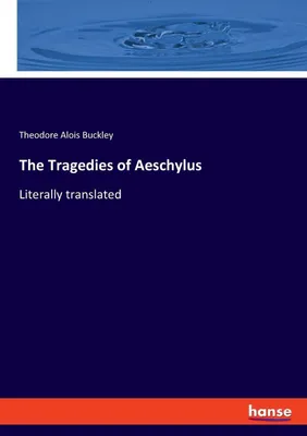 Produktbild von The Tragedies of Aeschylus
