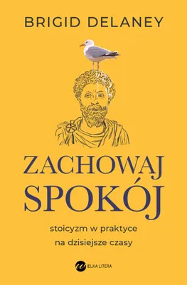 Produktbild von Zachowaj spokój. Stoicyzm w praktyce na dzisiejsze czasy wyd. 2025