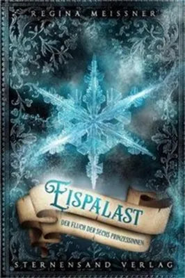 Zdjęcie produktu dla Der Fluch der sechs Prinzessinnen (Band 4): Eispalast