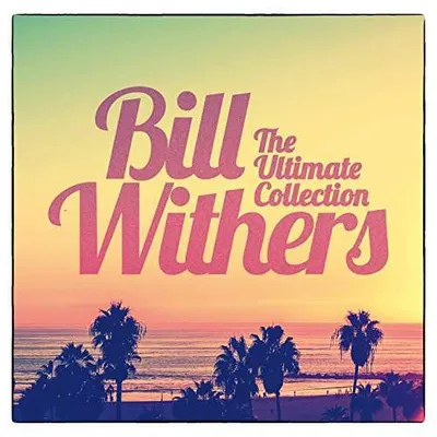 Produktbild von Bill Withers. The Ultimate Collection. CD.