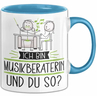Produktbild von Musikberaterin Tasse Geschenk Ich Bin Musikberaterin Und Du So Geschenkidee Lustiger Spruch Becher (Blau)