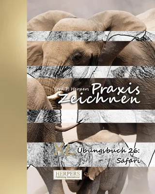 Produktbild von Praxis Zeichnen - XL Übungsbuch 26: Safari