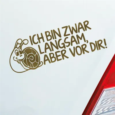 Produktbild von Auto Aufkleber Ich bin zwar langsam, aber vor dir! Schnecke Tuning 15x5 cm Gold Sticker Heckscheibenaufkleber