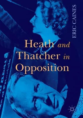 Obrázek produktu pro Heath and Thatcher in Opposition