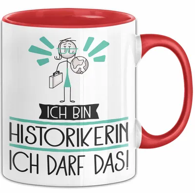 Produktbild von Geschenk für Historikerin Tasse Lustige Geschenkidee Geburtstag Ich Bin Historikerin Ich Darf Das (Rot)