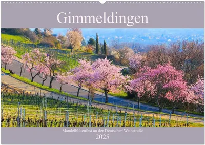 Produktbild von Gimmeldingen - Mandelblütenfest an der Deutschen Weinstraße (Wandkalender 2025 DIN A2 quer), CALVENDO Monatskalender