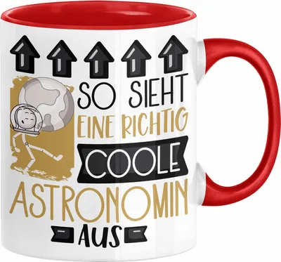 Produktbild von Astronomin Geschenk Tasse Geschenkidee für Astronomin Geburtstag Weihnachten Spruch So Sieht Eine Richtig Coole Astronomin Aus Kaffee-Becher  (Rot)