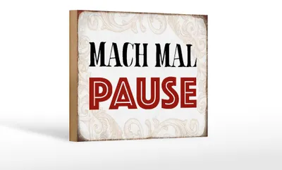Produktbild von Holzschild Spruch 18x12cm mach mal Pause Schild
