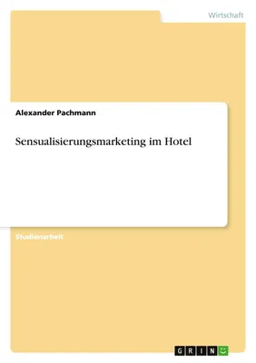 Produktbild von Sensualisierungsmarketing im Hotel