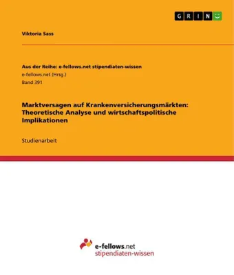 Produktbild von Marktversagen auf Krankenversicherungsmärkten: Theoretische Analyse und wirtschaftspolitische Implikationen