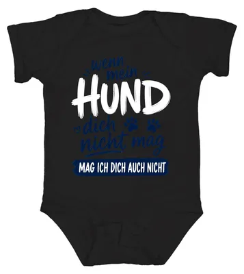 Productafbeelding van "Als mijn hond jou niet mag, mag ik jou ook niet." Sarcastische babyromper, zwart, maat 3/6