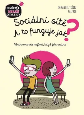 Immagine prodotto di Sociální sítě - A to funguje jak? (Trédez Emmanuel)