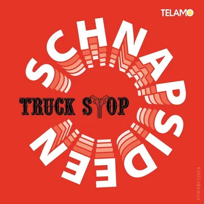 Obrázek produktu pro Truck Stop: Schnapsideen - Telamo - (CD / Track: Q-Z)