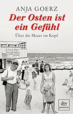 Immagine prodotto di Goerz, A: Osten ist ein Gefühl