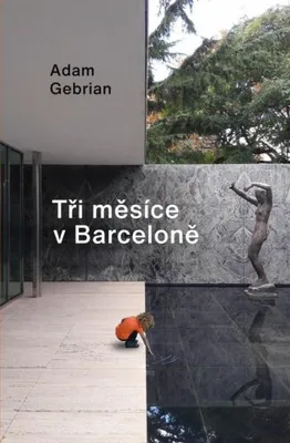 Obrázek produktu pro Tři měsíce v Barceloně (Gebrian Adam)