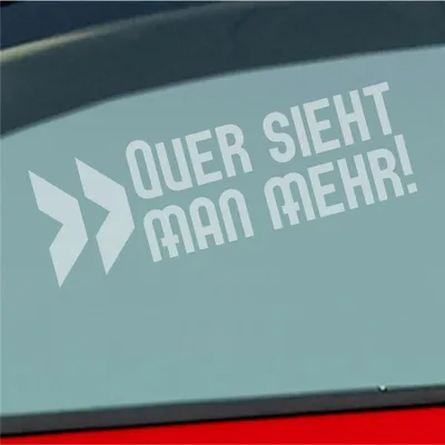 Produktbild von Auto Aufkleber Quer sieht man mehr! Tuning Drift JDM 15x5 cm Milchglas Sticker Heckscheibenaufkleber