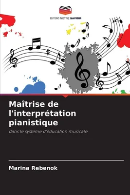 Produktbild von Maîtrise de l'interprétation pianistique