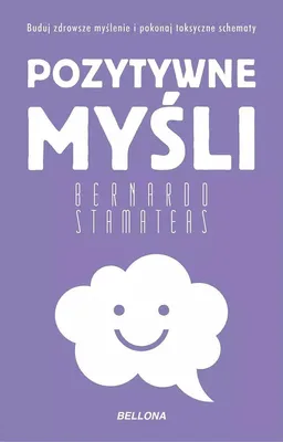 Zdjęcie produktu dla Pozytywne myśli - Bernardo Stamateas (Buch auf Polnisch)