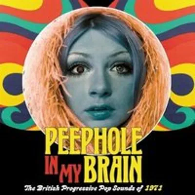Obrázok produktu pre Various Artists: Peephole In My Brain: The British Progressive Pop Sounds Of 1971 -   - (CD / P)