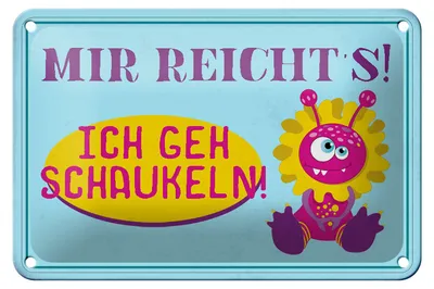 Produktbild von Blechschild Spruch 18x12cm mir reicht`s ich geh schaukeln