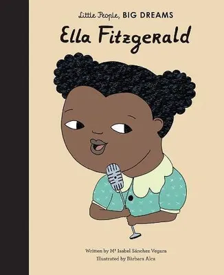 Image de Little People, Big Dreams: Ella Fitzgerald