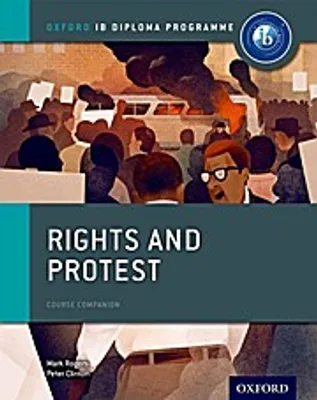 Obrázok produktu pre Oxford IB Diploma Programme: Rights and Protest Course Companion