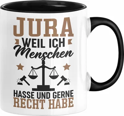 Produktbild von Jura Geschenk Tasse Weil Ich Menschen Hasse Und Gerne Recht Habe Kaffee-Becher Juristen (Schwarz)