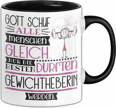 Produktbild von Gewichtheberin Geschenk Becher Tasse Gott Schuf Alle Menschen Gleich Nur Die Besten Durfeten Gewichtheberin Werden Geschenkidee Lustig (Schwarz)