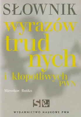 Zdjęcie produktu dla Słownik wyrazów trudnych i kłopotliwych PWN