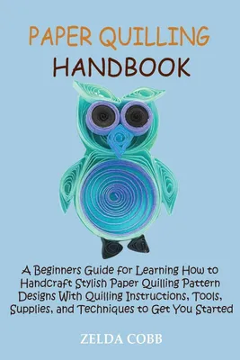Produktbild von Paper Quilling Handbook