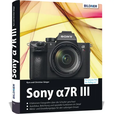 Produktbild von Sony alpha 7R III - Das umfangreiche Praxisbuch zu Ihrer Kamera