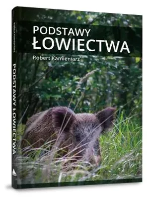 Produktbild von Książka "Podstawy Łowiectwa" Robert Kamieniarz OIKOS