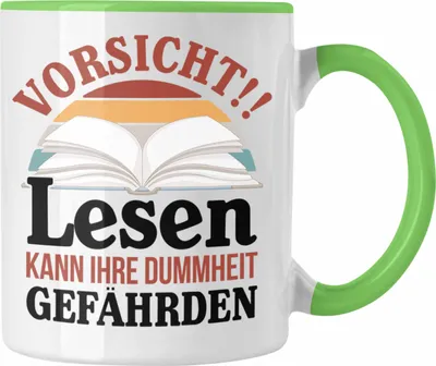 Produktbild von Trendation - Lesen Kaffeetasse Leseratte Geschenkidee Buch Leser Tasse Spruch Bücherwurm Lesen Kann Ihre Dummheit Gefährden (Grün)