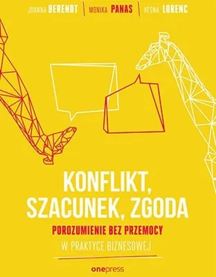 Obrázok produktu pre Konflikt, Szacunek, Zgoda - Poradnik Rozwiązywania Konfliktów