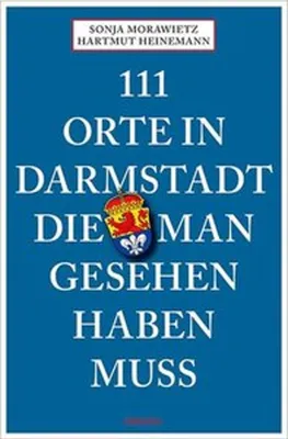 Immagine prodotto di 111 Orte in Darmstadt, die man gesehen haben muss