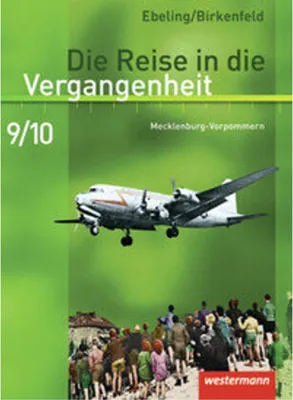 Immagine prodotto di Die Reise in die Vergangenheit 9/10. Schulbuch. Mecklenburg-Vorpommern