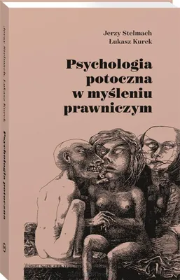 Zdjęcie produktu dla Psychologia potoczna w myśleniu prawniczym