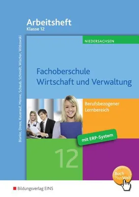 Immagine prodotto di Fachoberschule Wirtschaft und Verwaltung - Schwerpunkt Wirtschaft. Klasse 12. Arbeitsheft