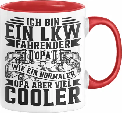 Produktbild von LKW Opa Tasse Geschenk Ich Bin Ein LKW Fahrender Opa Wie Ein Normaler Opa Nur Viel Cooler Vatertag (Rot)