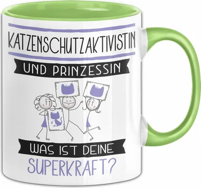 Produktbild von Katzenschutzaktivistin Und Prinzessin Tasse Geschenk Für Eine Katzenschutzaktivistin Geburtstag Was Ist Deine Superkraft (Grün)